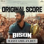 Bison Kaalamaadan BGM (Original Background Score) movie poster