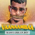 Vaanaambaa (Indie) movie poster